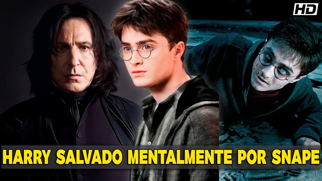 QHPS Harry Fuera Salvado Médica Y Mentalmente Por Snape?