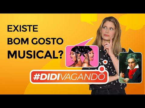EXISTE BOM GOSTO MUSICAL? | Didivagando#7