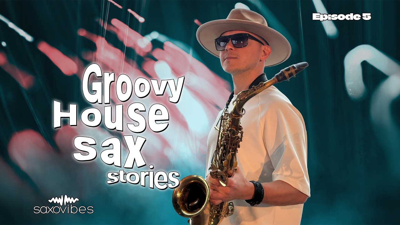 Groovy House Sax Mix 2026🎷 Live Saxophone | SaxStories #5 - YouTube