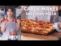 Carla Makes Sheet Pan Pizza | From the Test Kitchen | Bon Appétit