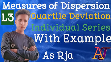 Quartile Deviation | Individual Series | Measures of Dispersion | All Topics and With Example | L 3