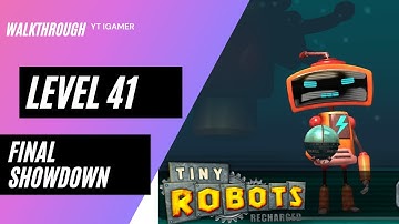 Tiny Robots Recharged Level 41 (Final Showdown) Gameplay Walkthrough (iOS)