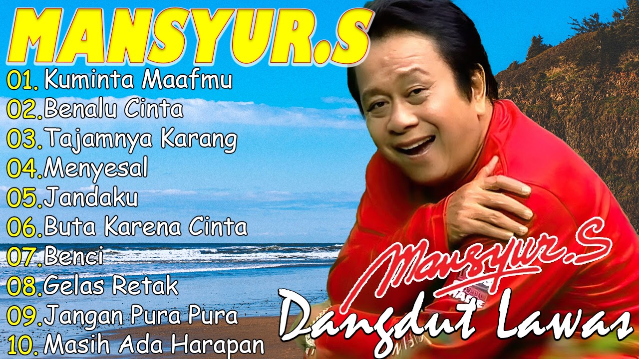 Mansyur.S | Kumpulan Lagu Mansyur.S - Dangdut Lawas Nostalgia