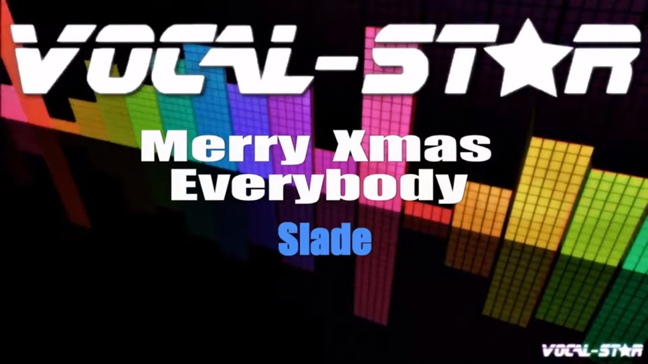 Slade Merry Xmas Everybody (Karaoke Version) with Lyrics HD Vocal