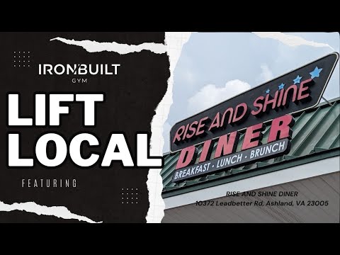 Lift Local: Rise And Shine Diner | Iron Built Gym