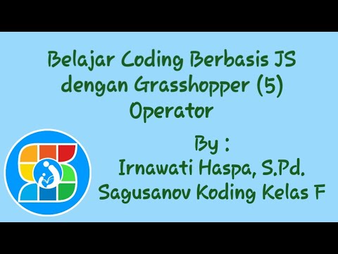 Belajar Coding Berbasis JS dengan Grasshopper (5) Operator