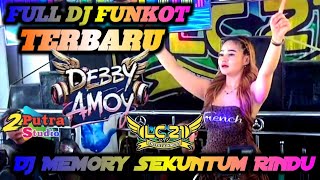 LC21 ENTERTAINMEN TERBARU‼️DJ PALEMBANG ‼️FDJ DEBY AMOY‼️DJ MEMORY SEKUNTUM RINDU‼️ASYIK NYA MABOOK