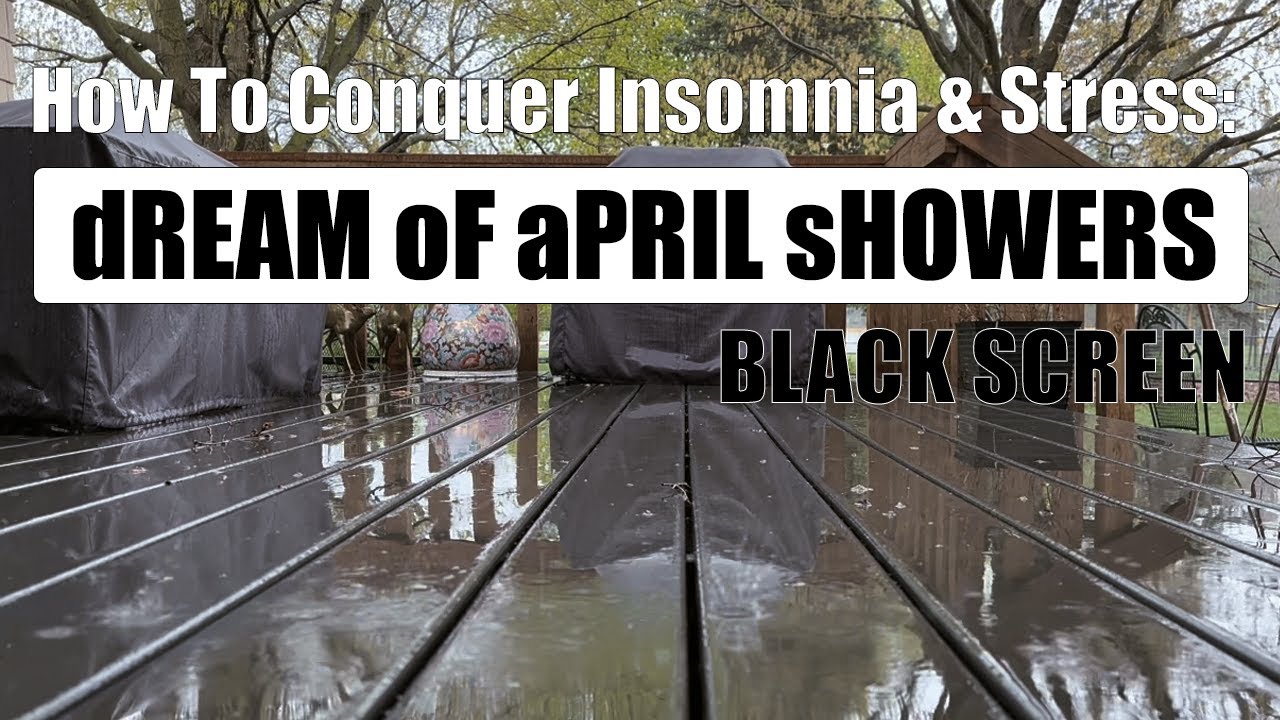 How To Beat Insomnia & Stress Listen to April Showers YouTube