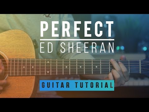 Perfect - Ed Sheeran | Guitar Tutorial | How To Play Melody Tabs & Chords