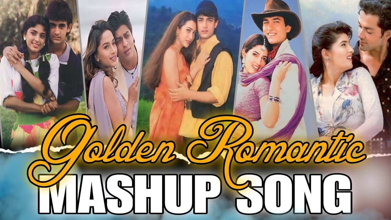 Golden Romantic Mashup 90s Retro Mashup Old Is Gold Mashup Bollywood 90 golden-romantic-mashup-90s-retro-mashup-old-is-gold-mashup-bollywood-90