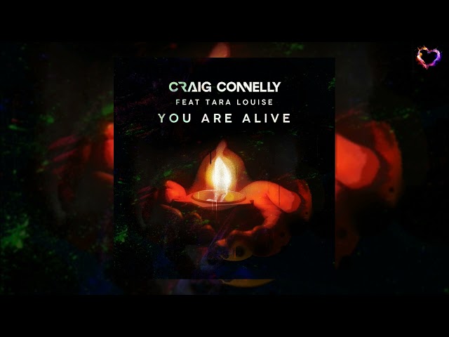 Craig Connelly feat. Tara Louise - You Are Alive (Extended Mix) [Higher Forces Records] class=