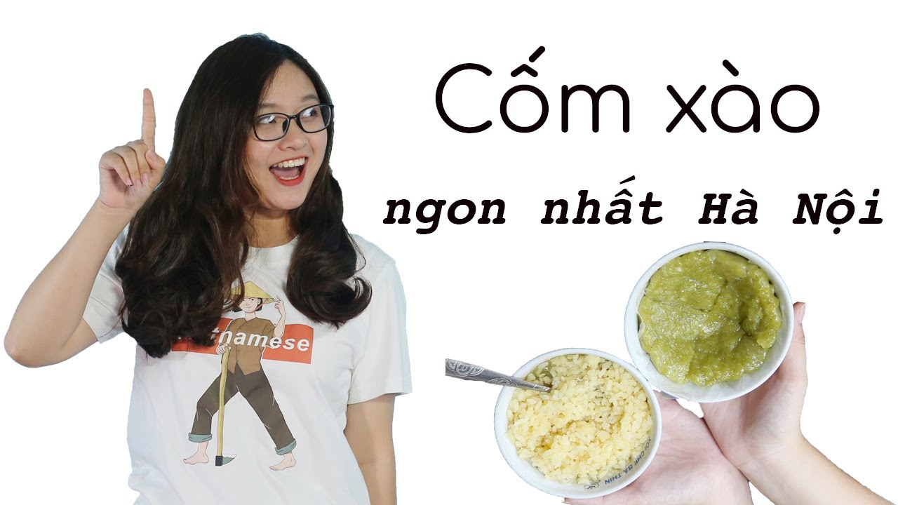 cốm xào hà nội 2022 New 2 Địa chỉ ăn CỐM XÀO ngon nhất Hà Nội nhất định phải thử| Pupu channel