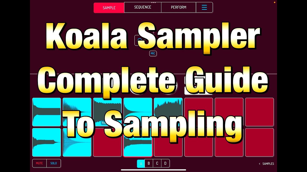 Koala Sampler Complete Guide To Sampling Custom Instruments From