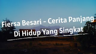Fiersa Besari  Cerita Panjang Di Hidup Yang Singkat