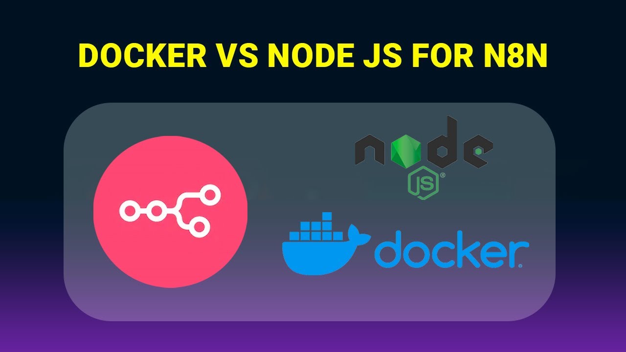Docker vs Node js for N8N Which one should you use - YouTube