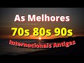 Músicas Internacionais Antigas Anos 70 80 e 90 - AS MELHORES #158