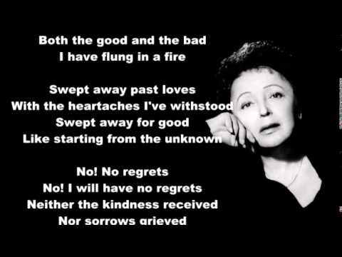 Edith Piaf Non Je Ne Regrette Rien English Translation Youtube Following is a list of all the songs from la vie en rose in the order that edith (marion cotillard) sang them. edith piaf non je ne regrette rien english translation