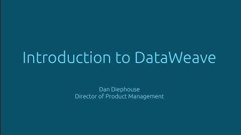 Intro to DataWeave