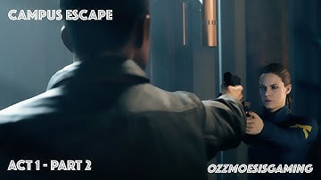 Quantum Break - Gameplay Walkthrough - Act 1 -  Part 2 - Campus Escape [1080p 60fps]