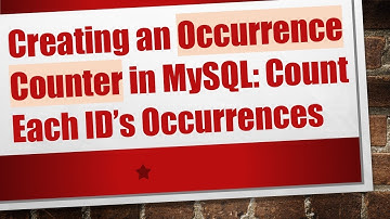 Creating an Occurrence Counter in MySQL: Count Each ID’s Occurrences