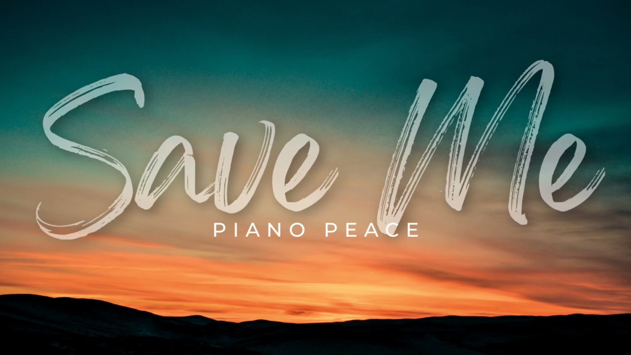 Piano Peace   Save Me Most Listened Tune   Hour Loop
