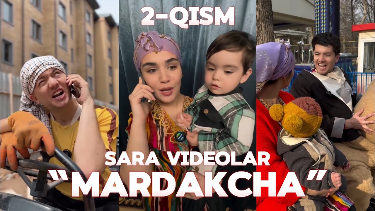 “Mardakcha” Sara videolar 2-qism‼️