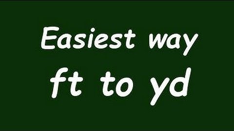 Convert Foot to Yard - Formula, Example, Solution