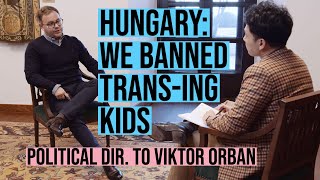 Andy Ngo interview: Hungary banned trans-ing kids