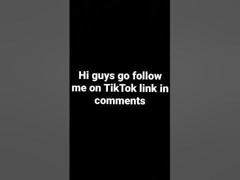 Hi guys go follow me on TikTok link in comments - YouTube