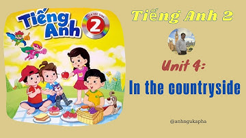 Tiếng Anh lớp 2 🍀 Unit 4 In the countryside| Lesson 1-2-3 🍀Global Success