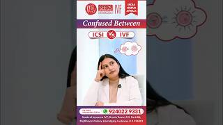 IVF vs ICSI: What is the Difference
