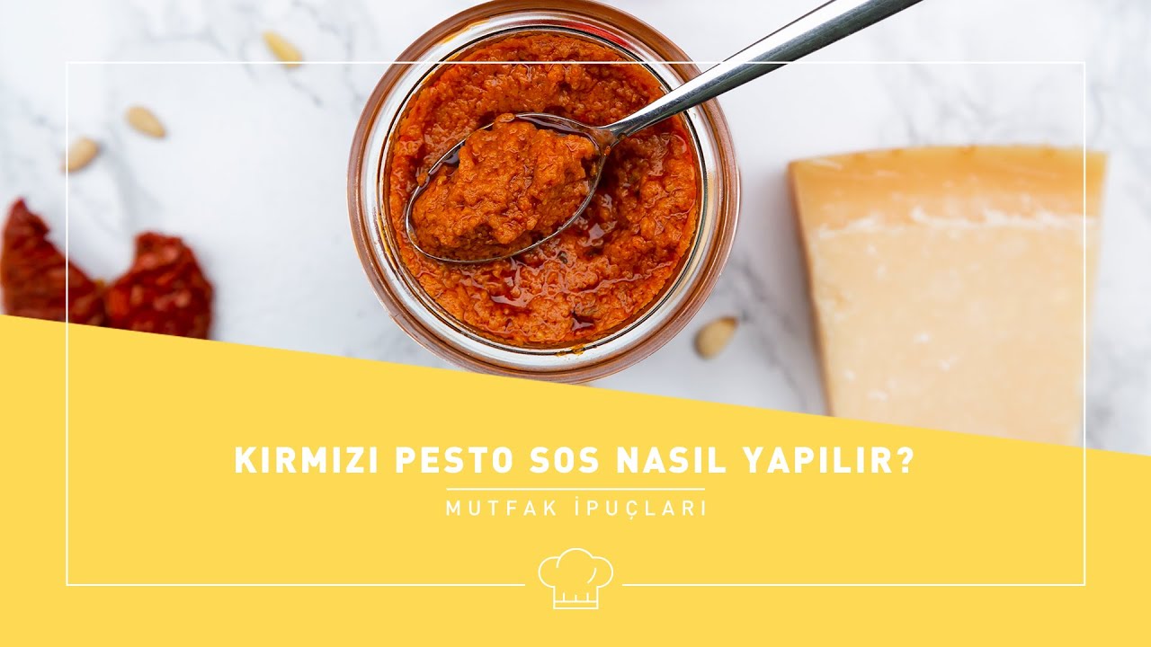 Mutfak İpuçları - Kırmızı Pesto Sos Nasıl Yapılır?
