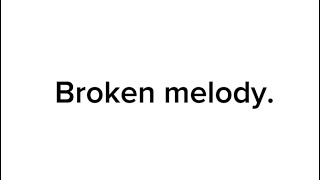 Broken melody animatic.