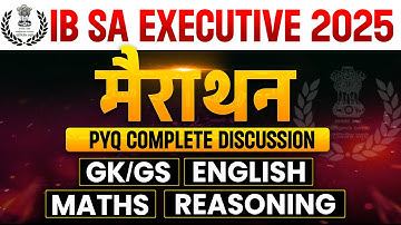 IB Security Assistant/Executive Recruitment 2025 PYQ Marathon | Preparation & Strategy Guide