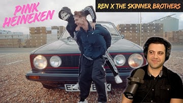 Ren x The Skinner Brothers - Pink Heineken | FIRST TIME REACTION
