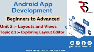 Topic 2.1:- Exploring Layout Editor | Android Course (Beginners to Advanced) | RSTech Softwares