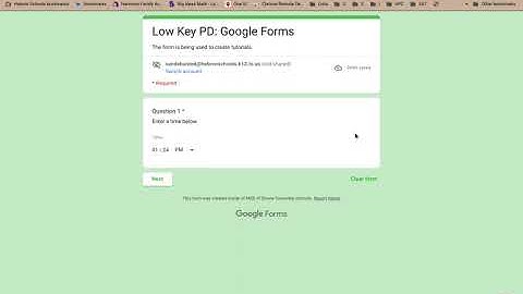 Low Key PD: Google Forms - Questions - Time