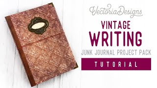 Vintage Writing Junk Journal Project Pack | TUTORIAL