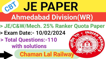 Ahmedabad Division(WR) 10/02/2024 JE Paper(CBT Based) solution @ChamanLalRailway #je #railway #ame