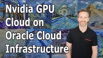 NVidia GPU Cloud on Oracle Cloud Infrastructure - Massive GPU acceleration for deep learning!