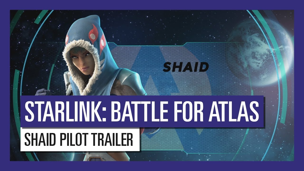 STARLINK : BATTLE FOR ATLAS SHAID PILOT TRAILER