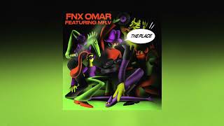 FNX Omar feat. Mr. V - The Place