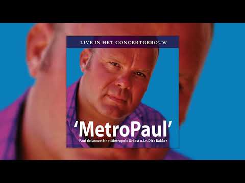 Paul de Leeuw & Metropole Orkest - Kom Wat Dichterbij (Official Audio)