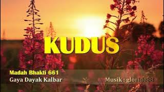 KUDUS | MB 661 | GAYA DAYAK KALBAR | Instrumental Music