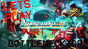 Lets Play Awesomenauts - Part 1 (New Member!)
