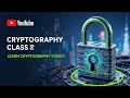 Cryptography Class 2: Securing Your Online Messages π