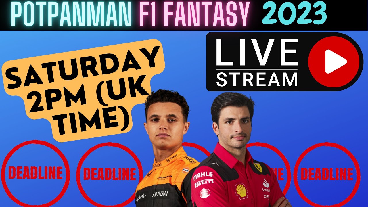 F1 Fantasy 2023 DEADLINE STREAM YouTube