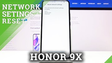How to Reset Network Settings on Honor 9x –  Default Network Settings