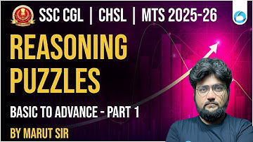 SSC CGL/CHSL/MTS Reasoning Class 2025 | Puzzle Basic to Advance | Part 1 | SSC Reasoning Preparation
