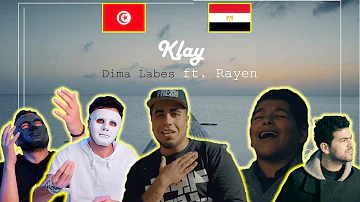 Klay - Dima Labes ft. Rayen 🇹🇳 🇪🇬 | With DADDY & SHAGGY